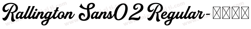 Rallington Sans02 Regular字体转换